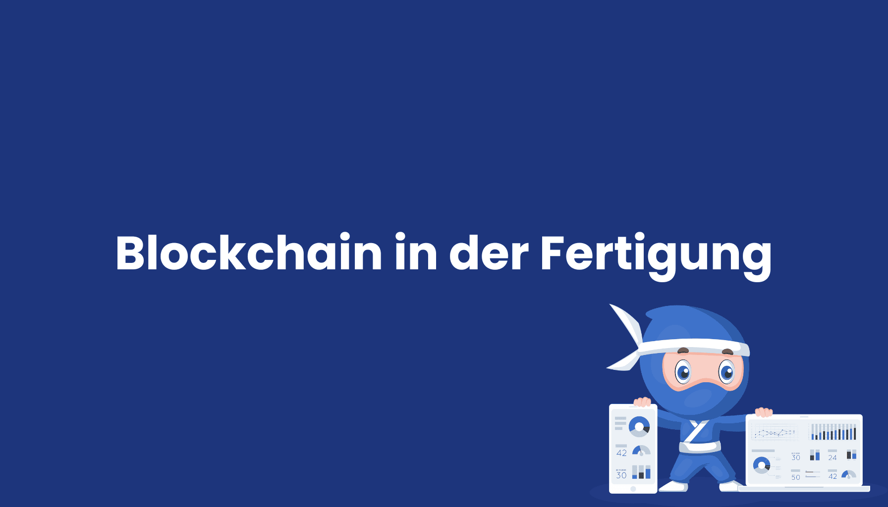 Blockchain-in-der-Fertigung