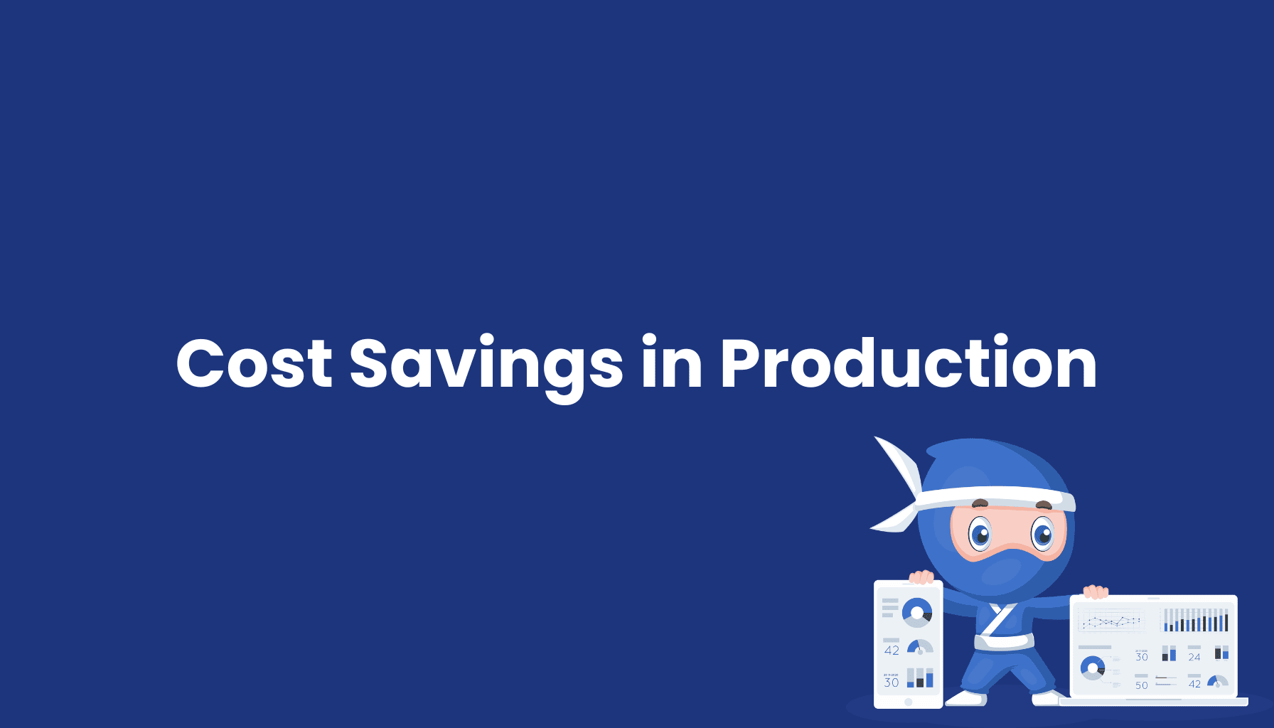 Cost-Savings-in-Production