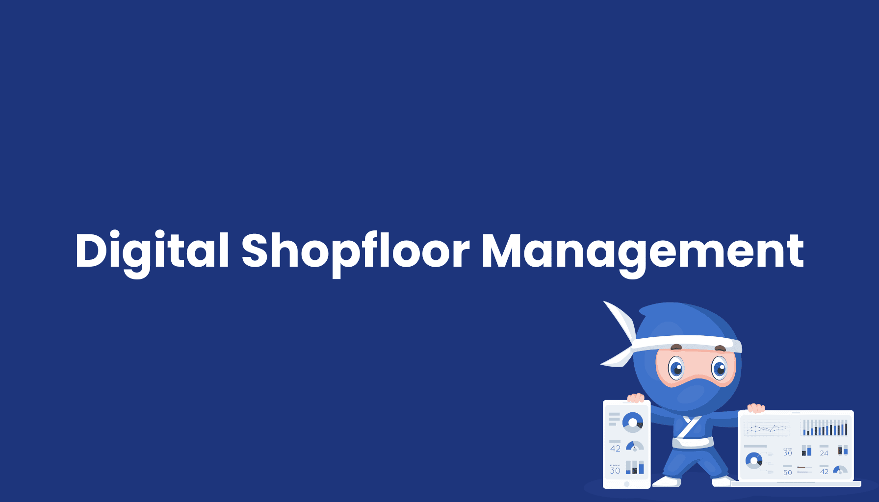 Digital-Shopfloor-Management