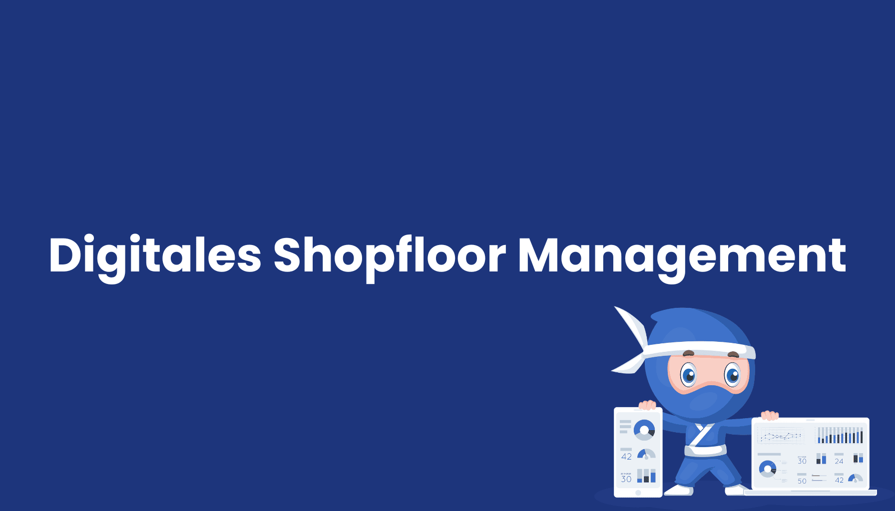 digitales-shopfloor-management