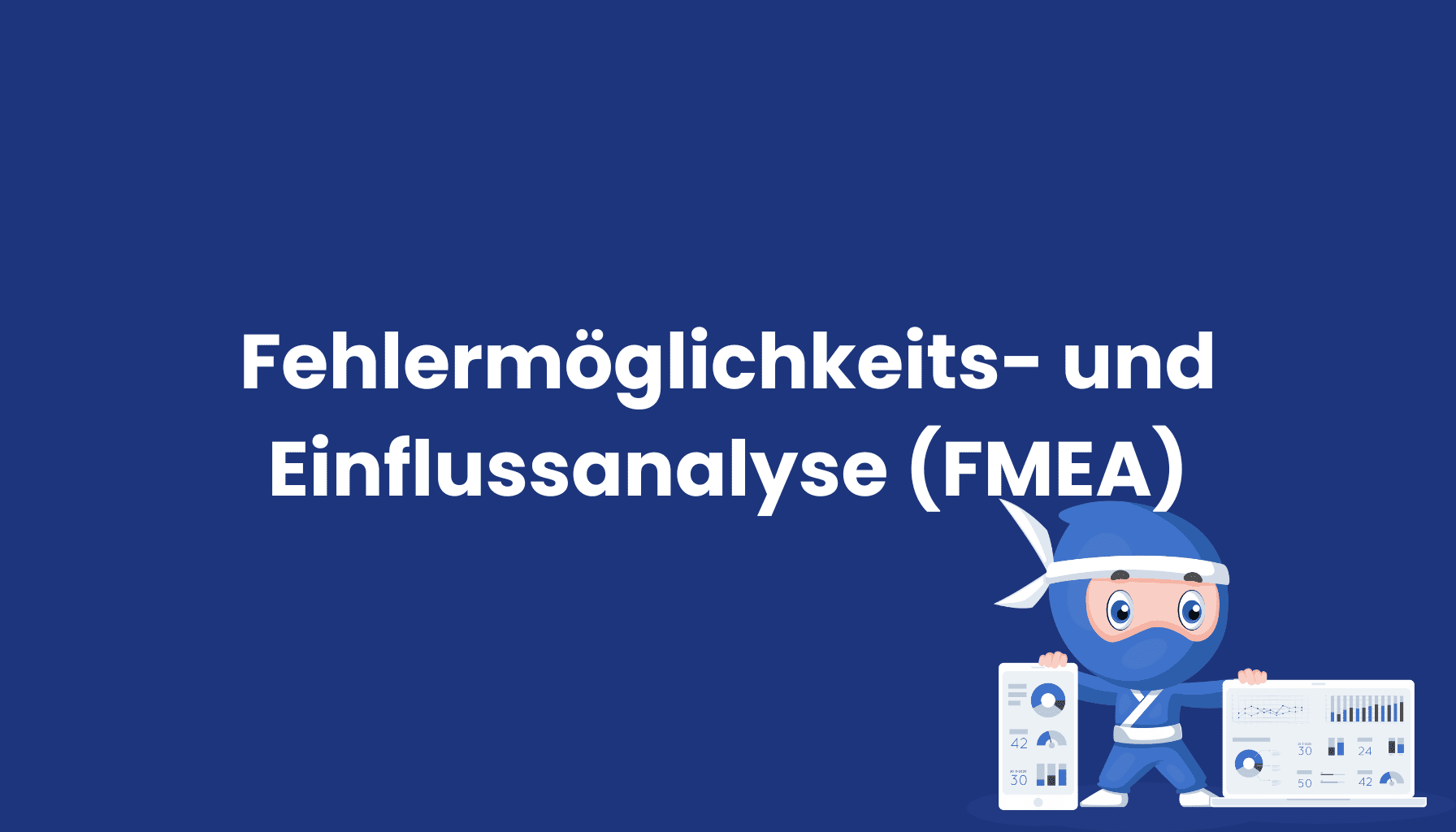 Fehlermöglichkeits-und-Einflussanalyse-FMEA