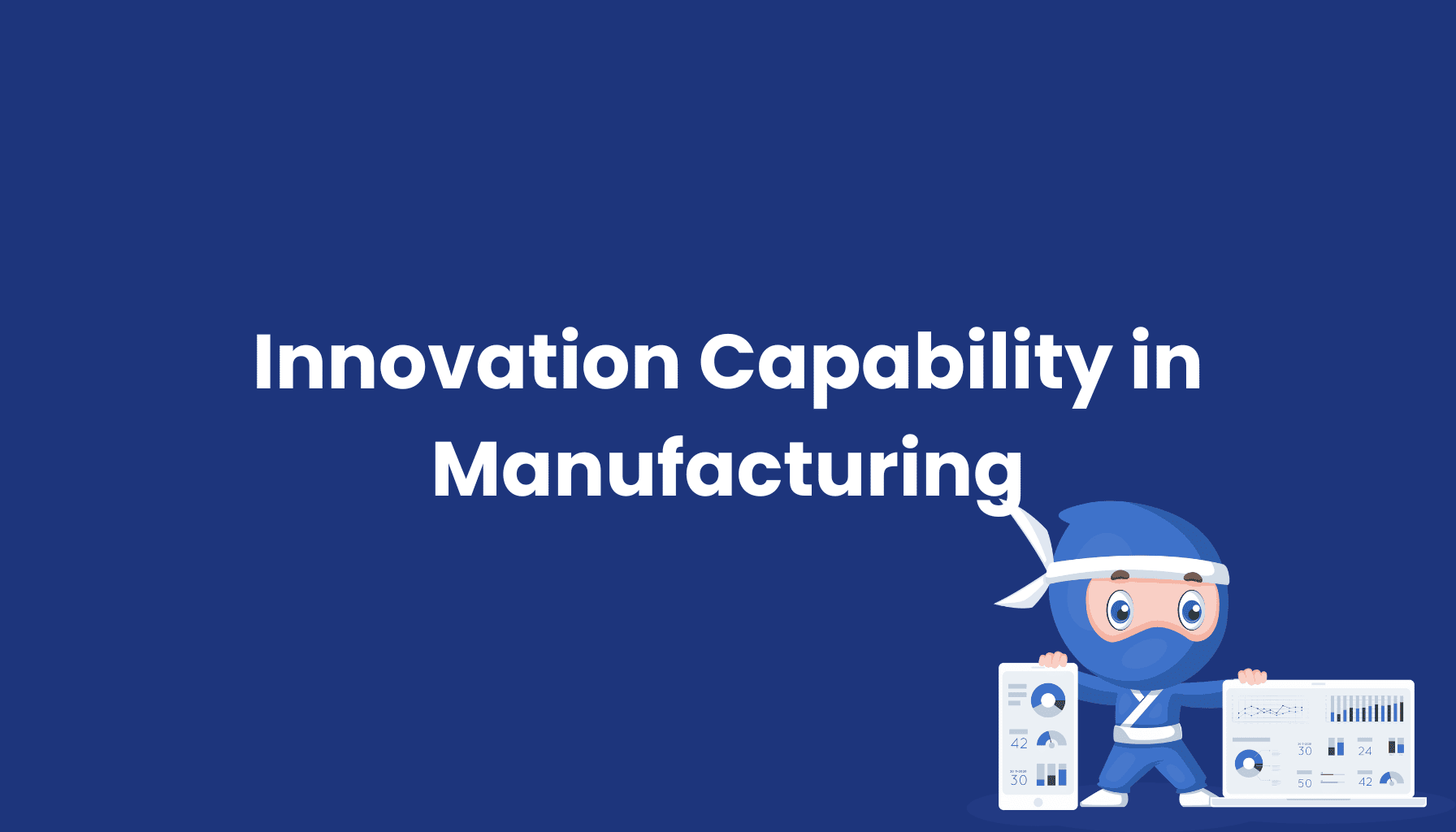 Innovation Capability in Manufacturing