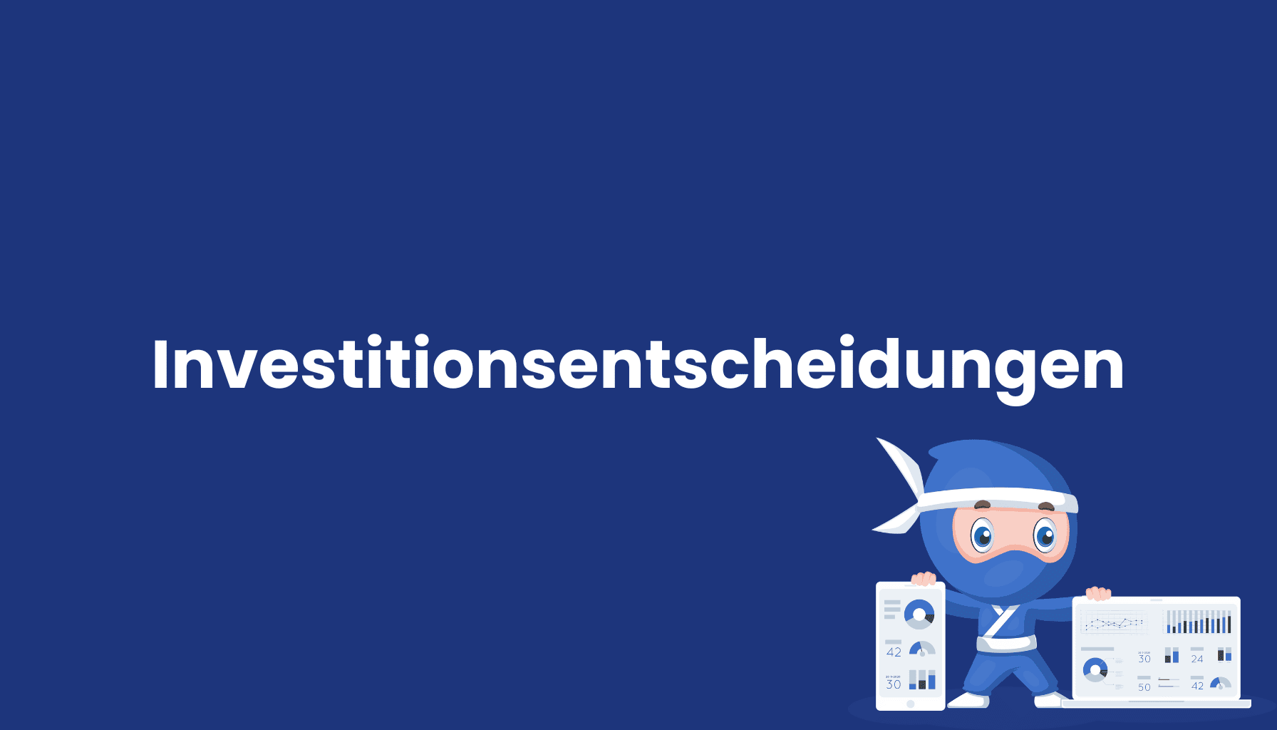 Investitionsentscheidungen