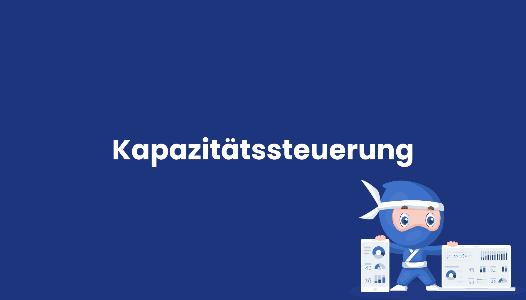 Kapazitätssteuerung