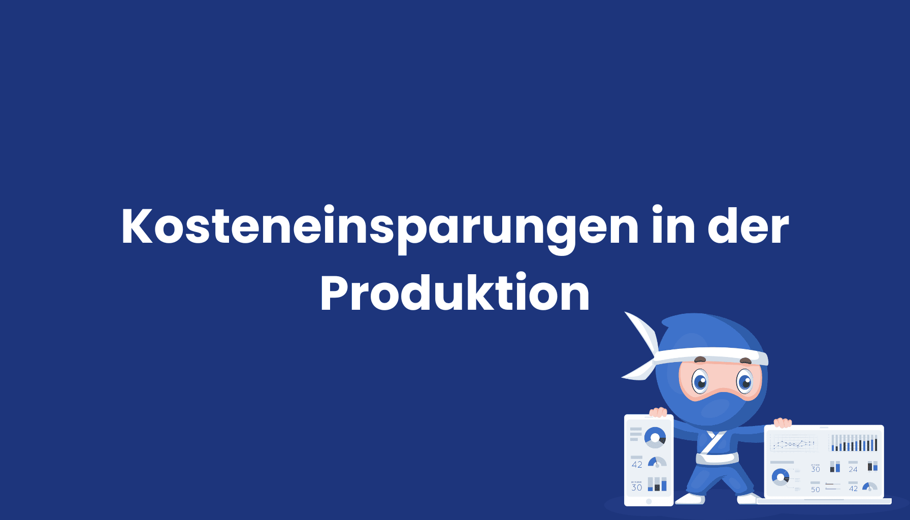 Kosteneinsparungen-in-der-Produktion