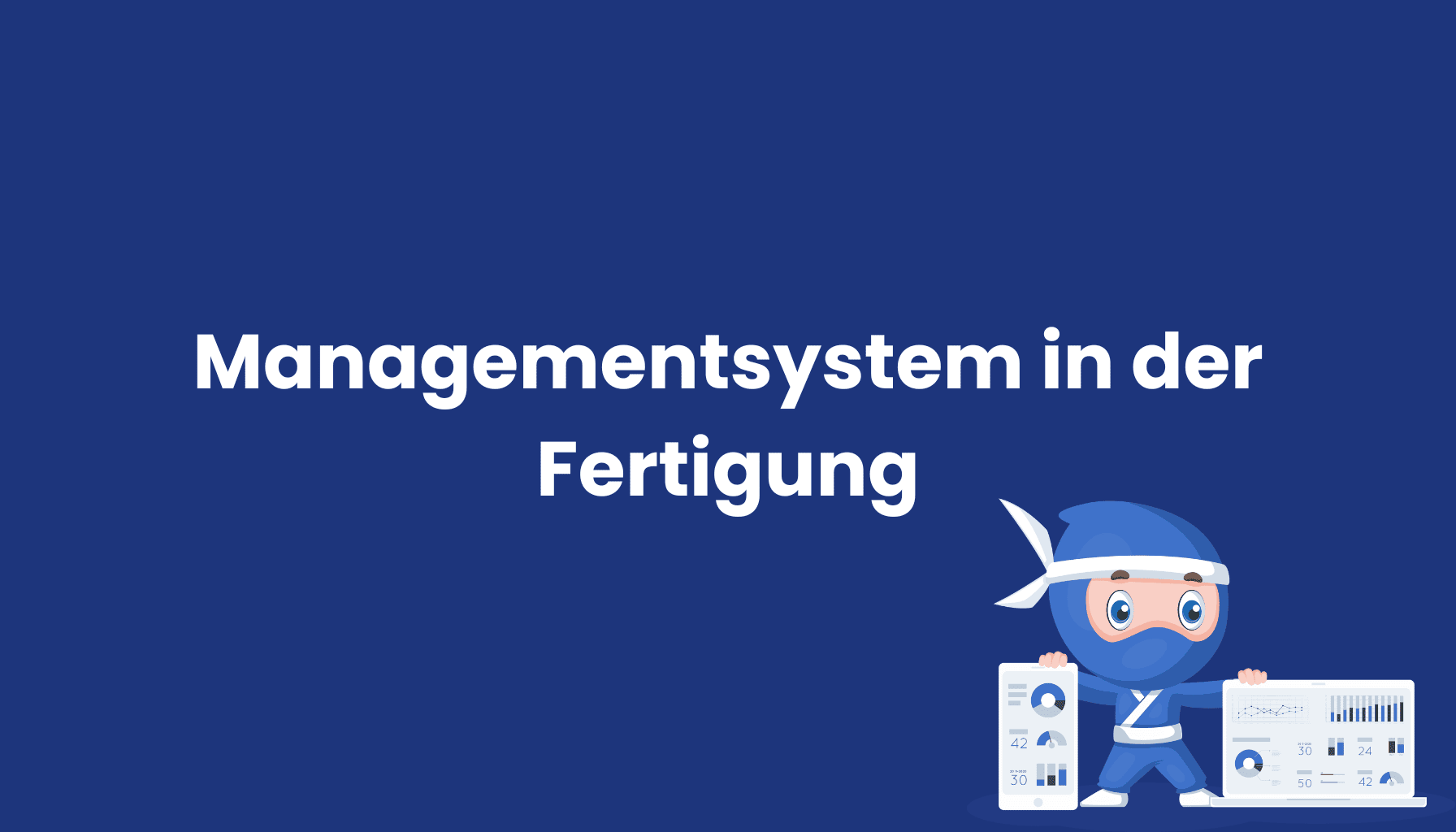 Managementsystem-in-der-Fertigung