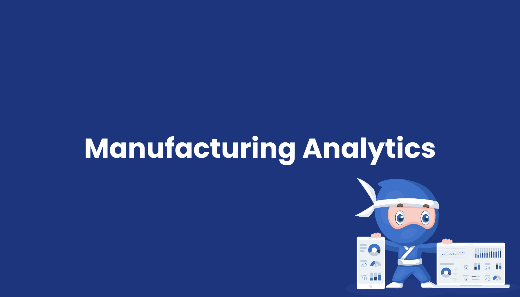 Manufacturing-Analytics