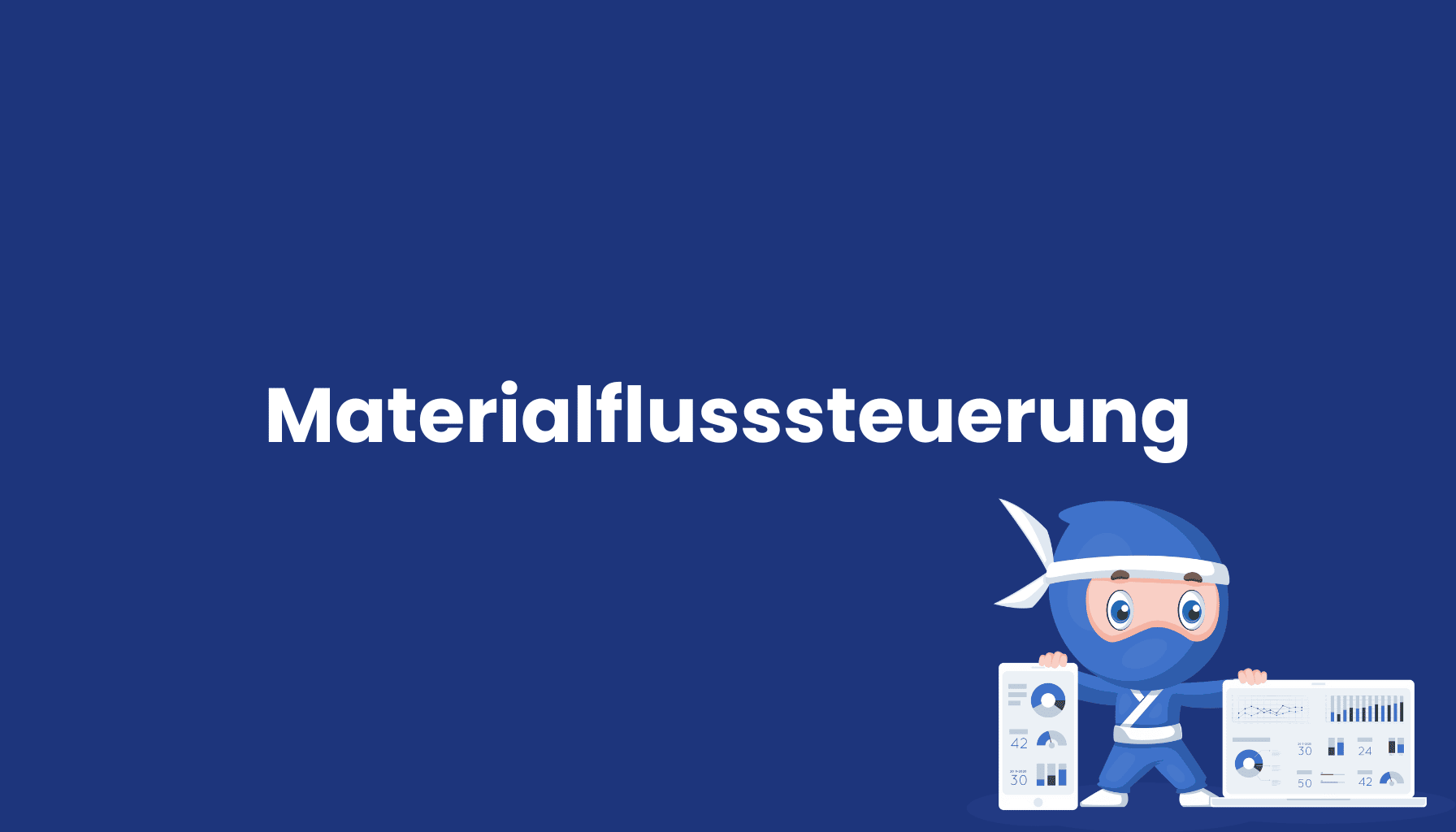 Materialflusssteuerung