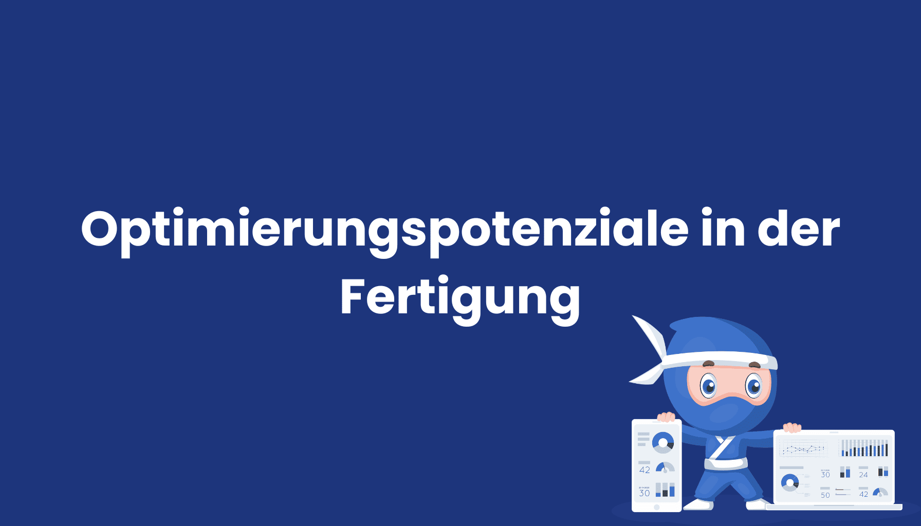 Optimierungspotenziale-in-der-Fertigung