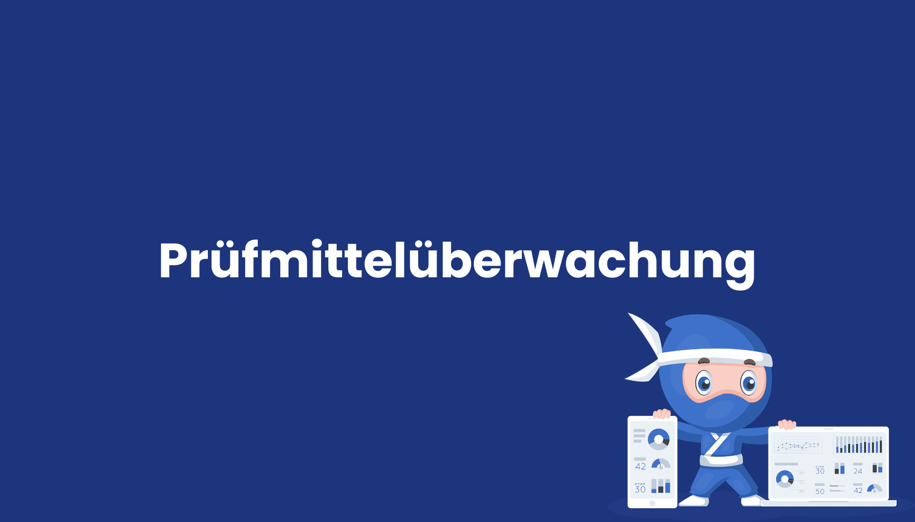 Prüfmittelüberwachung