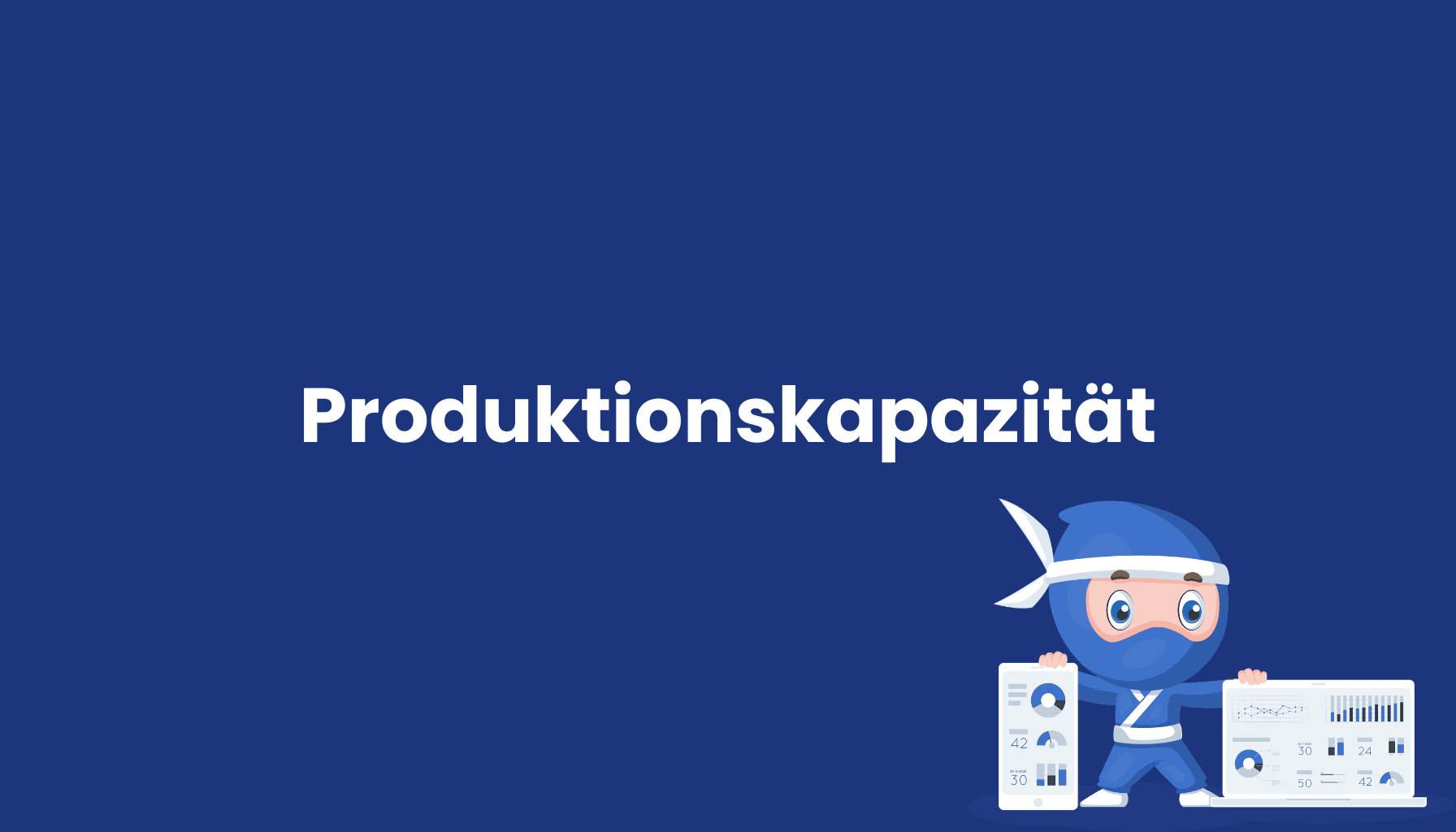 Produktionskapazität