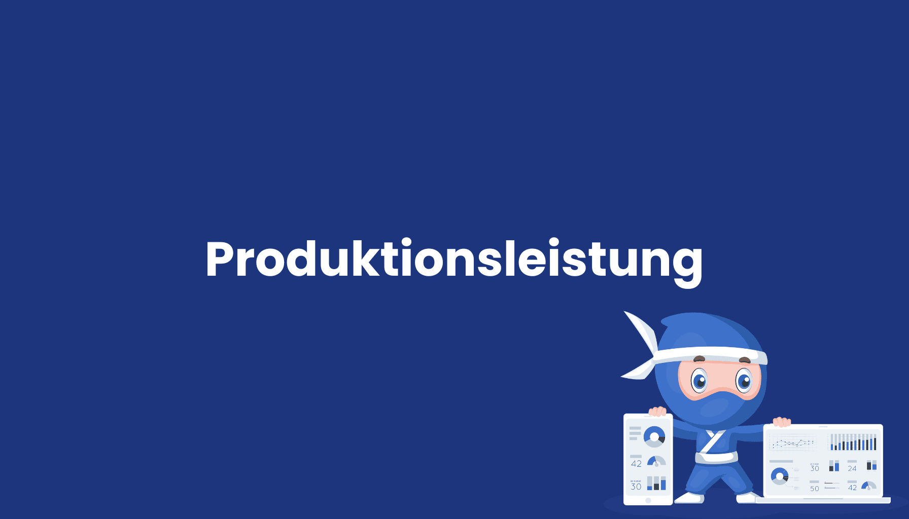 Produktionsleistung