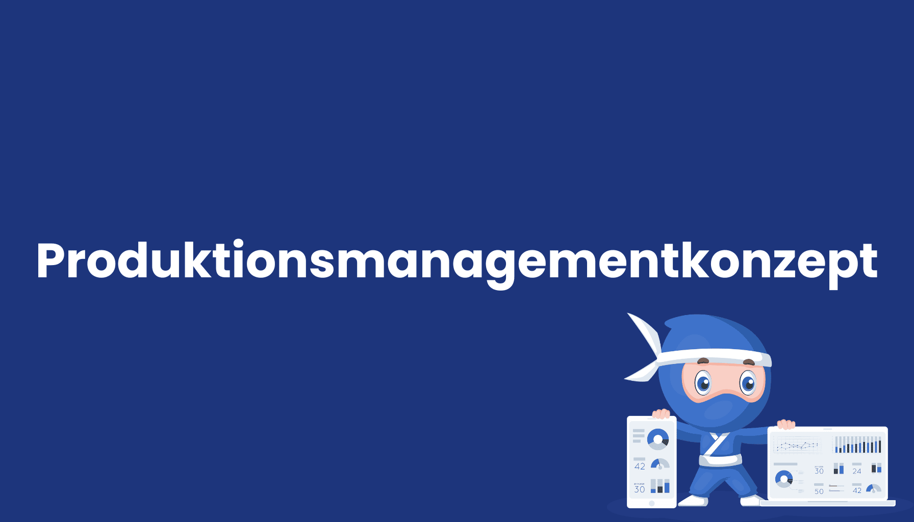 produktionsmanagementkonzept