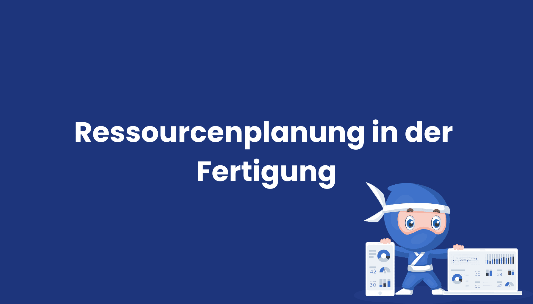 Ressourcenplanung-in-der-Fertigung