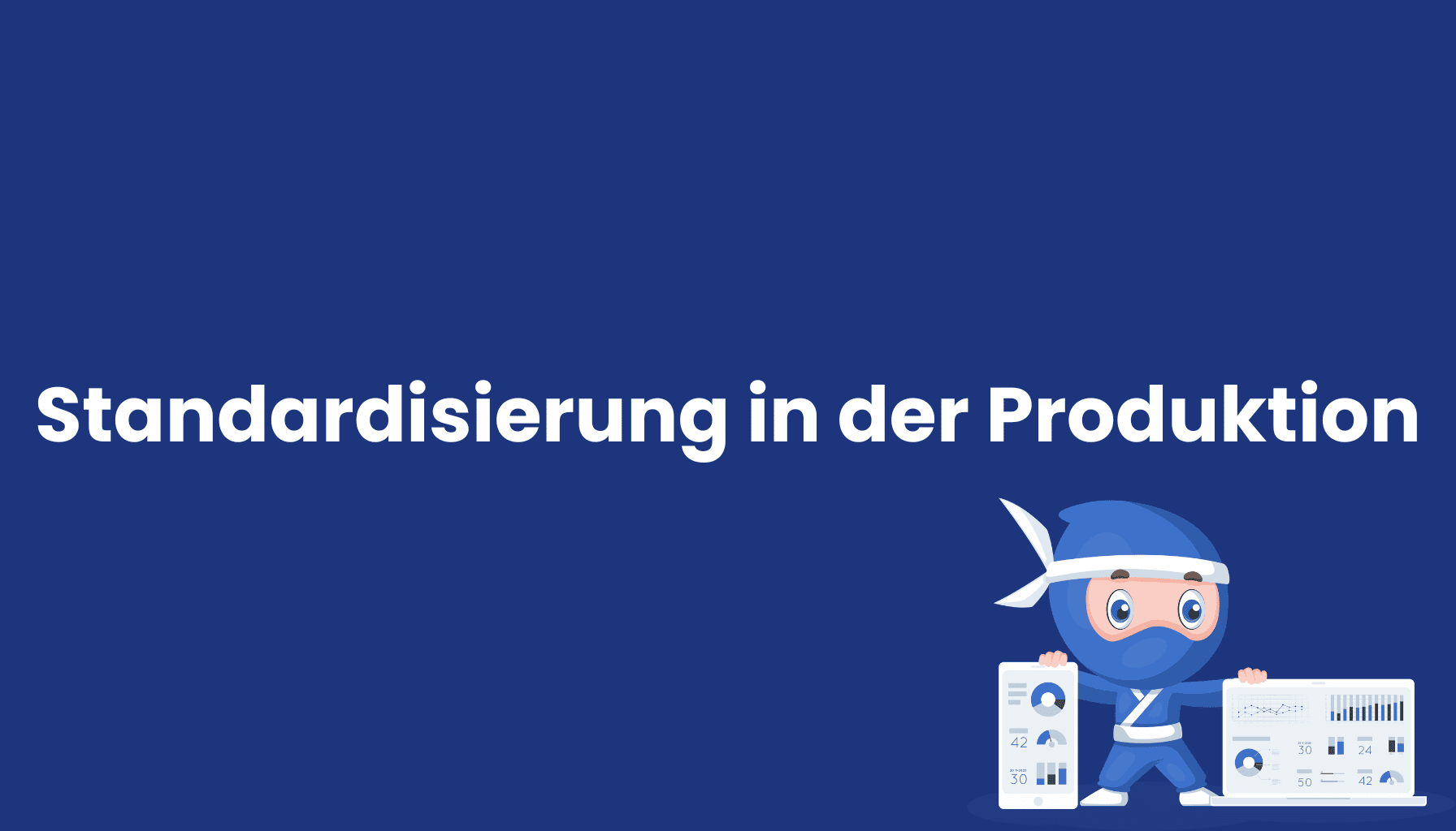 Standardisierung-in-der-Produktion