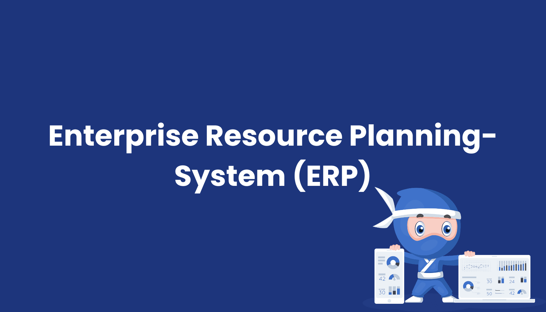 ERP-System (Enterprise Resource Planning) – Definition und Vorteile