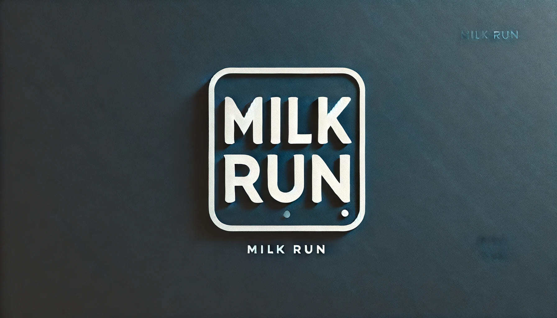 Milk-Run