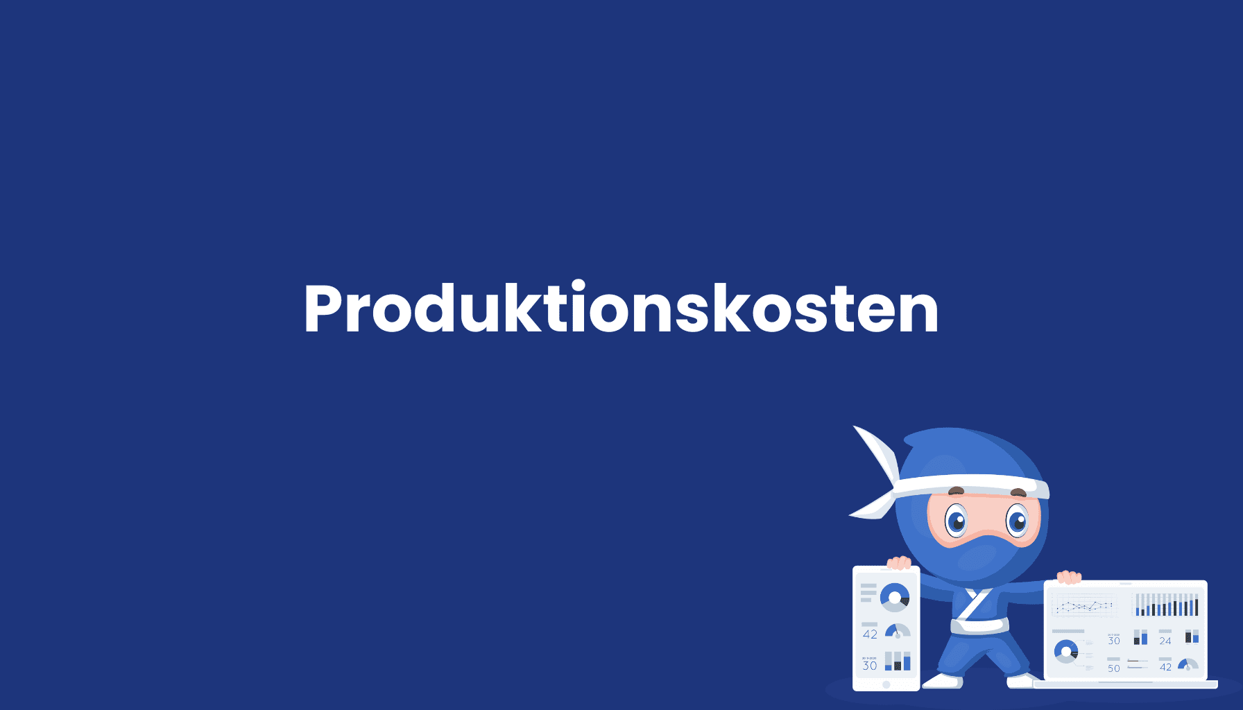 Produktionskosten